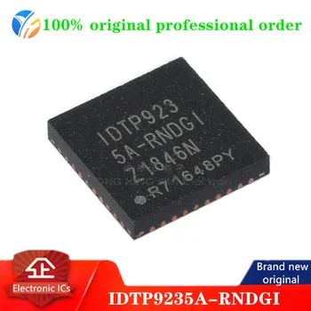 100% originalus IDTP9235A-RNDGI paketas QFN integruotas elektroninis IC lustas