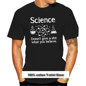 Camiseta de ciencia para hombre, camisa de ciencia no da una pesadilla, lo que cree, divertida, atea, nueva