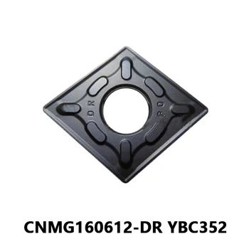 CNMG160612-DR YBC352 Išorinis tekinimo įrankis Karbido įdėklai Plieno apdirbimo CNC metalo tekinimo įrankis CNMG 160612 DR tekinimo ašmenys