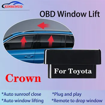 OBD Auto Car Windows Closer lift For Toyota Crown 2010-2016 2017 2018 Transporto priemonės stiklinių durų stoglangio atidarymo uždarymo modulio sistema