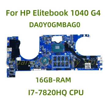 Tinka HP Elitebook 1040 G4 Notebook PC pagrindinei plokštei DA0Y0GMBAG0 su I7-7820HQ procesoriumi 16GB-RAM 100% išbandytas visiškai veikia